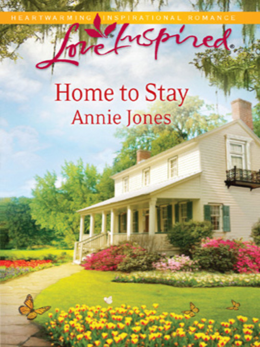 Title details for Home to Stay by Annie Jones - Available